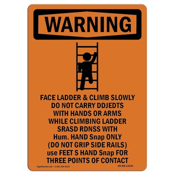 OSHA WARNING Sign, Face Ladder And Climb W/ Symbol, 14in X 10in Aluminum, 10" W, 14" L, Portrait